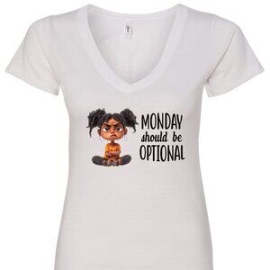 Monday Should Be Optional V-Neck T-Shirt | Many Colors